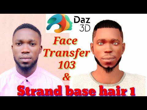 Face Transfer 103 & Strand Base Hair 1